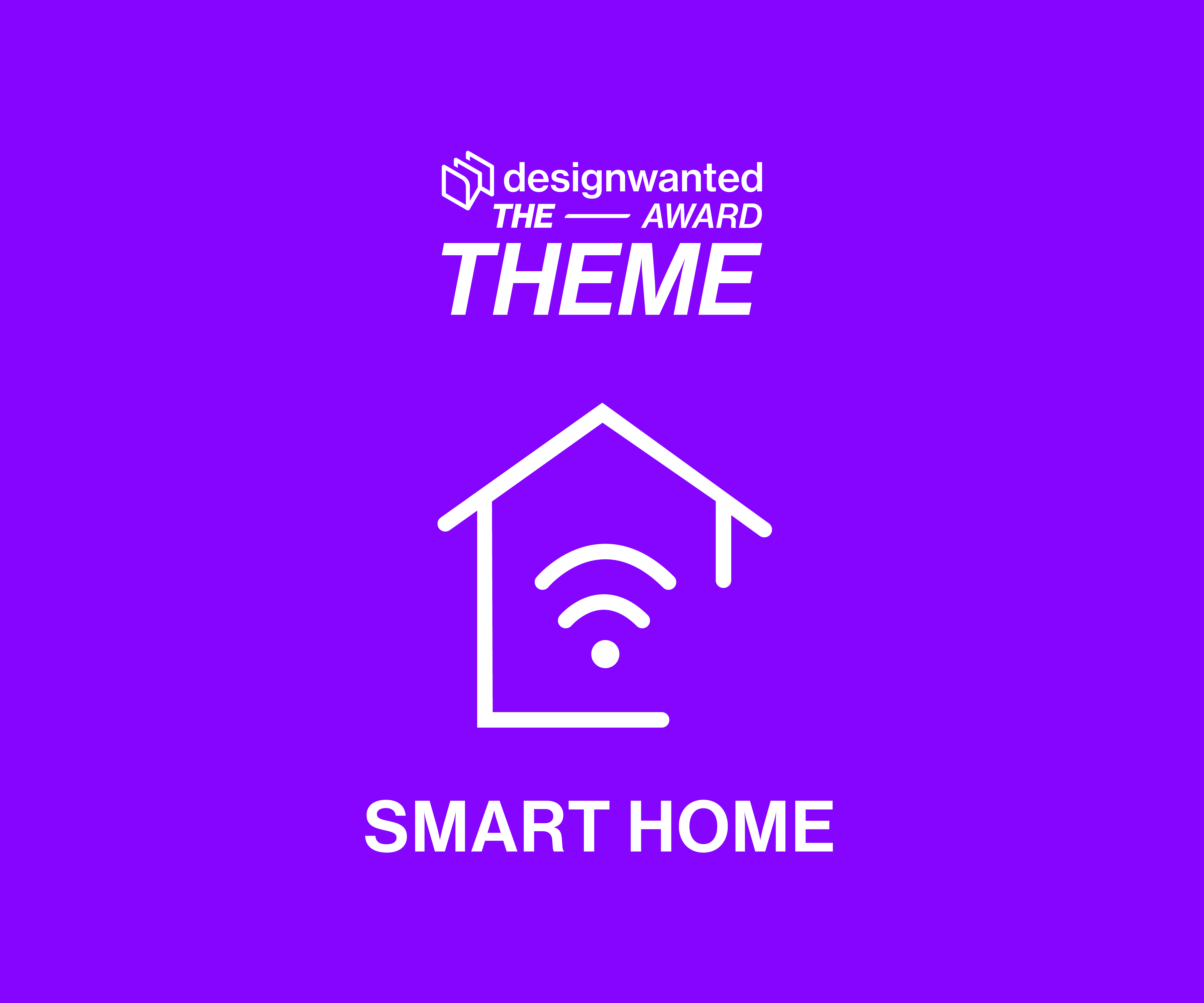 The theme: SMART HOME