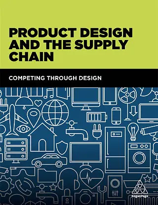 Product Design and the Supply Chain: Competing Through Design
