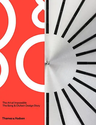 The Art of Impossible: The Bang & Olufsen Design Story