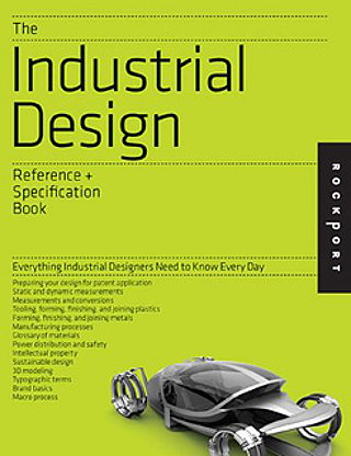The Industrial Design Reference & Specification Book